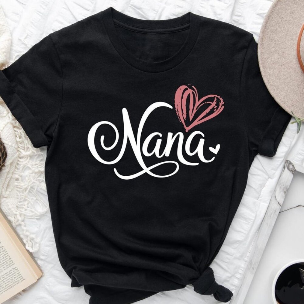 Nana Shirt, Nana Love T-Shirt, Cute Nana Tee, Mother's Day Gift
